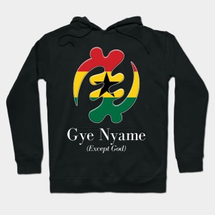 Gye Nyame (Except God) Hoodie